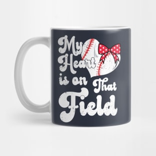 funny My Heart is on That Field softball baseball mom dad Softball Lover , Softball Mom Mug